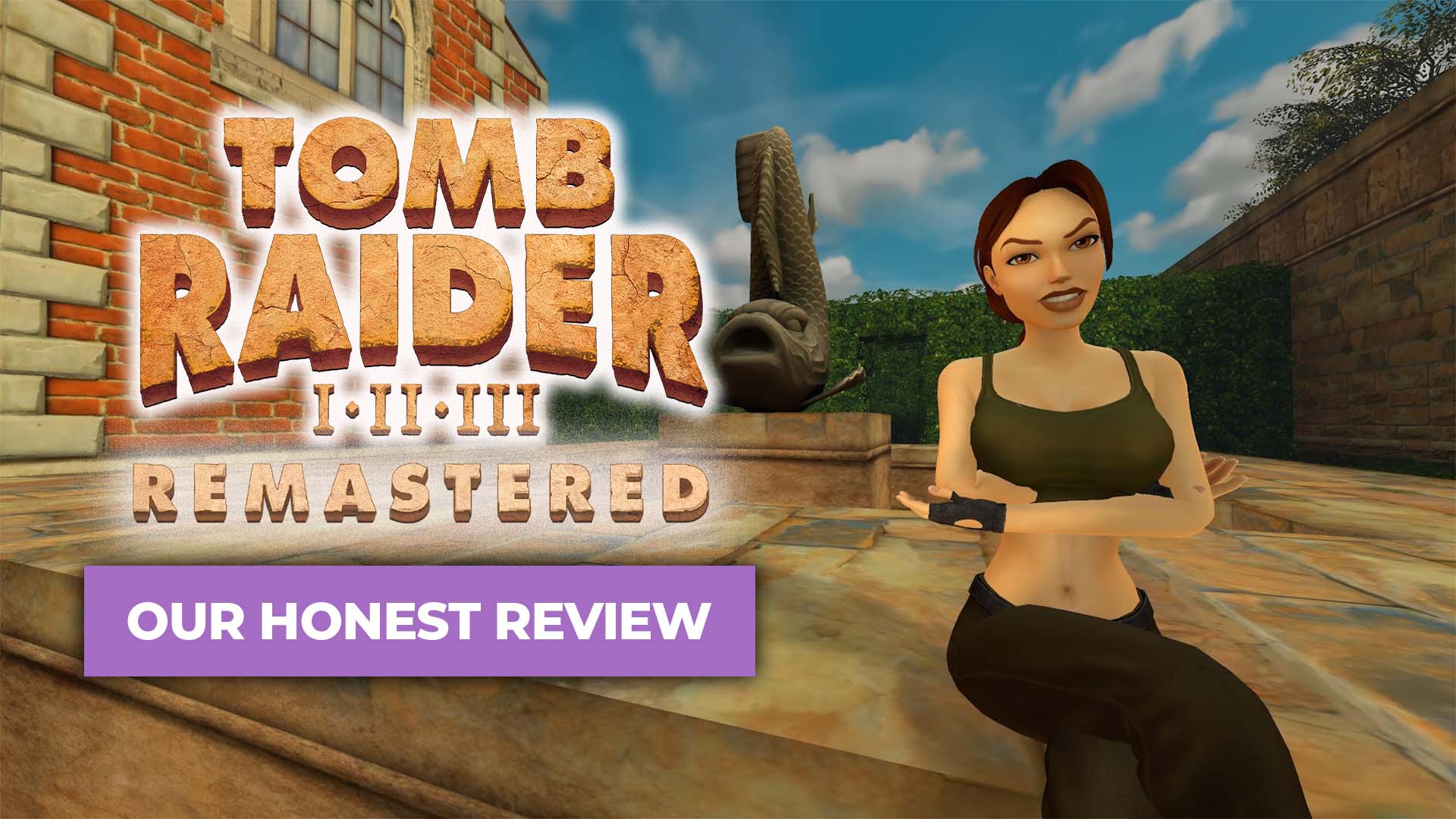 Tomb Raider I-III Remastered from Aspyr - for real this time