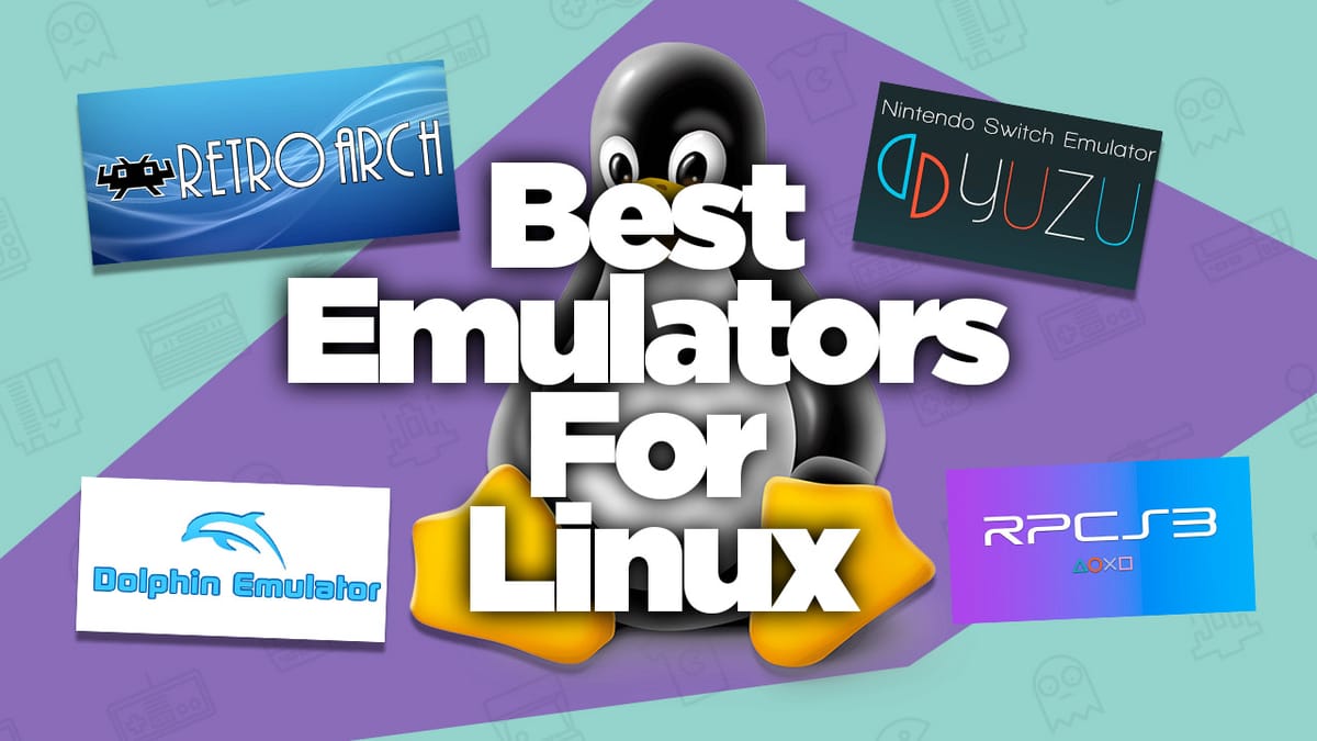 Best Emulators For Linux
