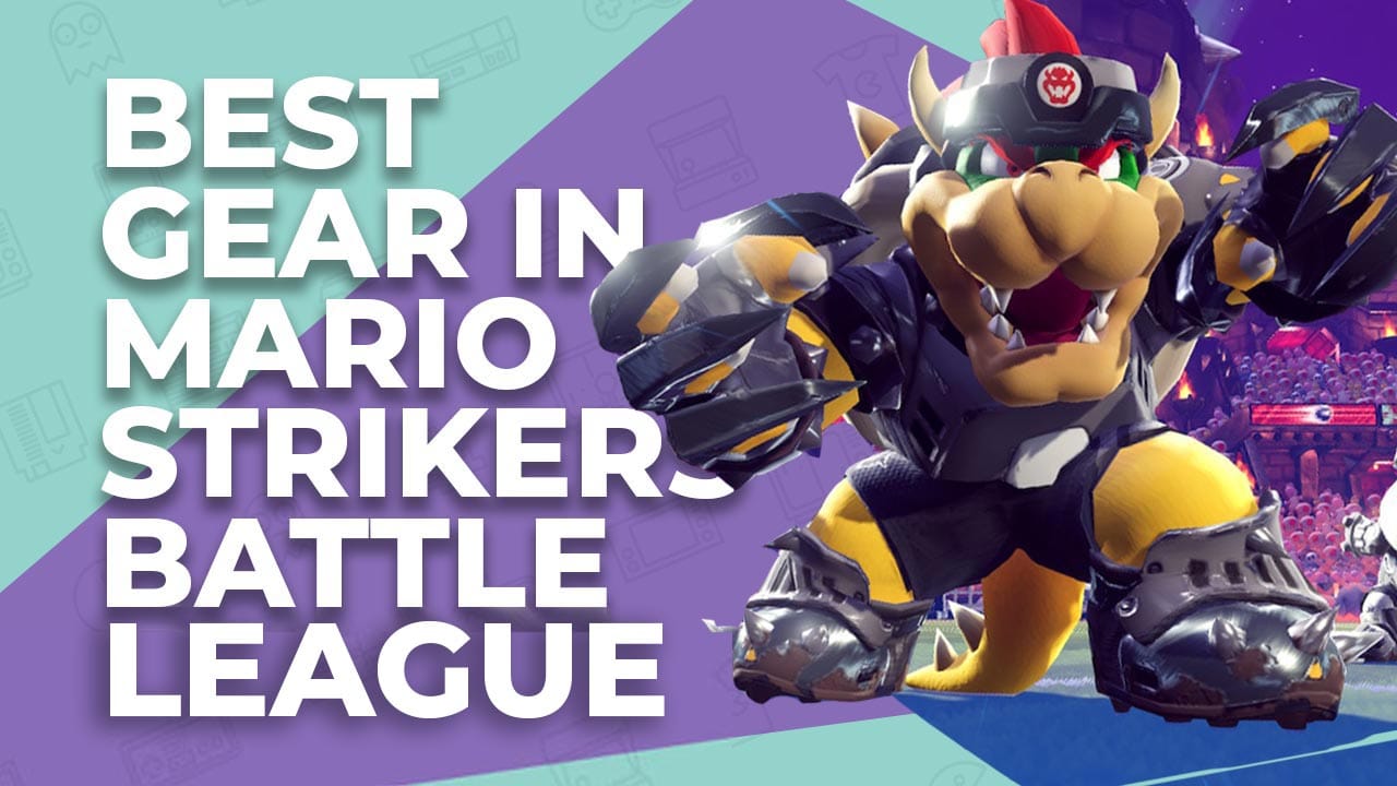 Best Gear In Mario Strikers Battle League