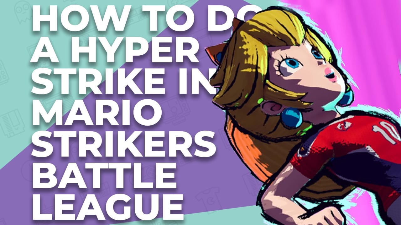 How To Do A Hyper Strike In Mario Strikers Battle League