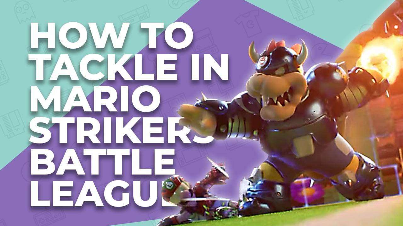 How To Tackle In Mario Strikers Battle League