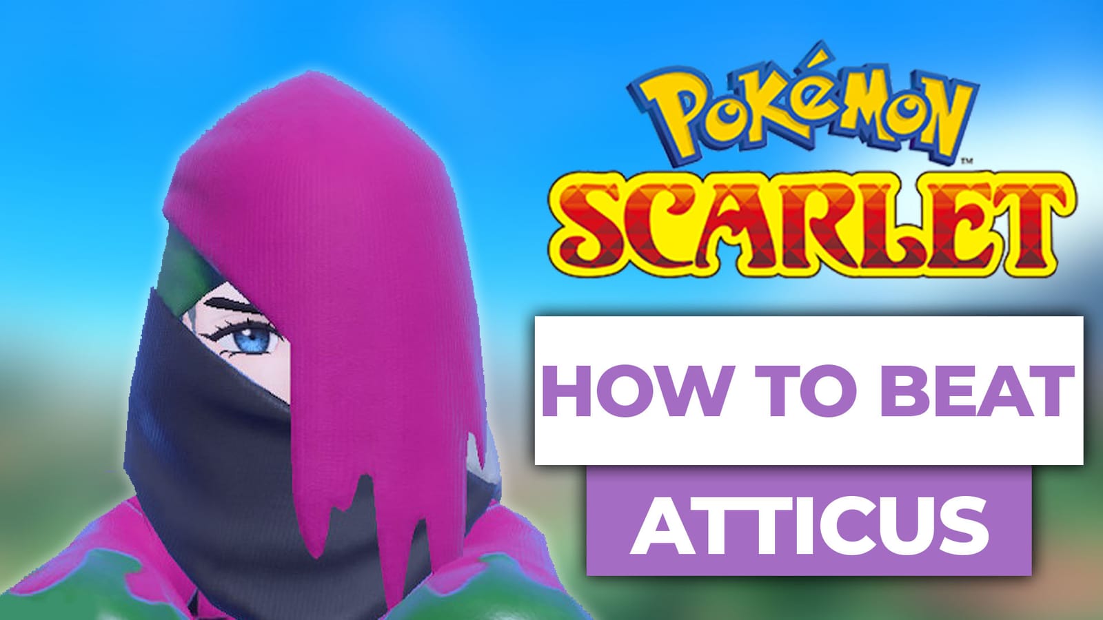 How To Beat Atticus (Poison Crew Leader) In Pokemon Scarlet & Violet