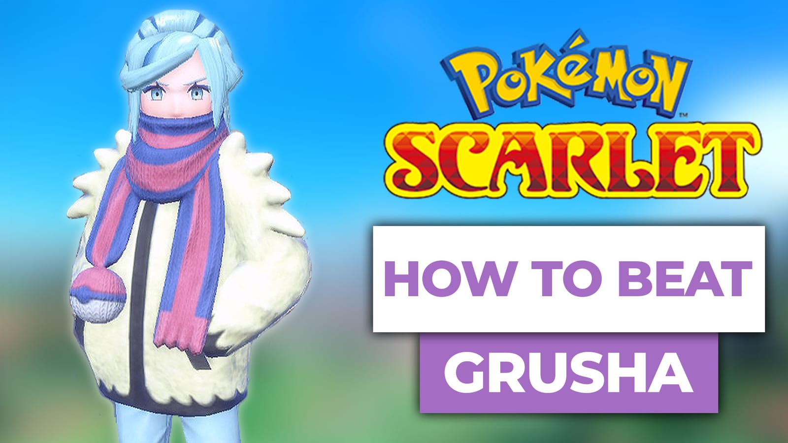 How To Beat Grusha (Glaseado Gym) In Pokemon Scarlet & Violet