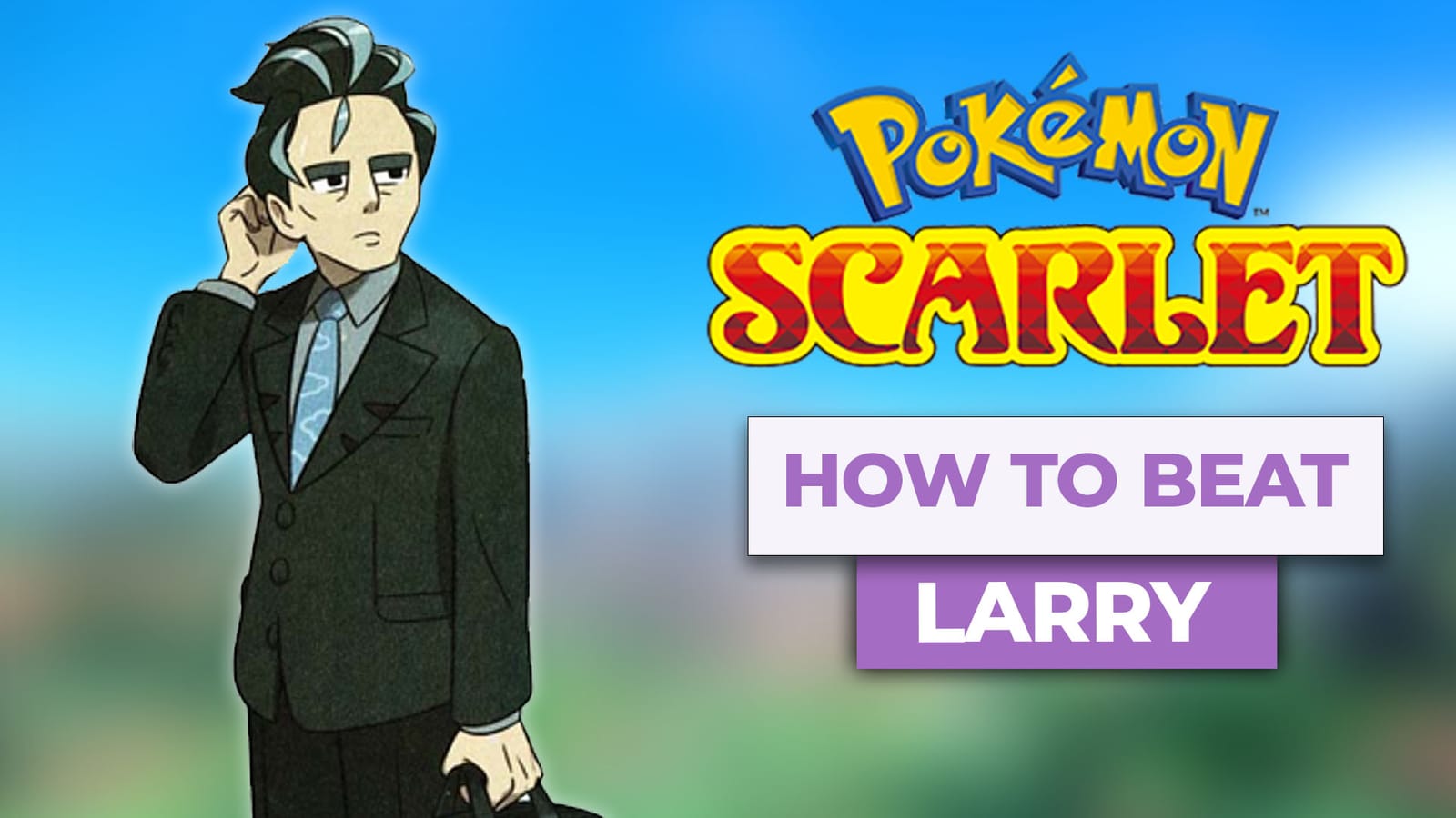 How To Beat Larry (Medali Gym) In Pokemon Scarlet & Violet