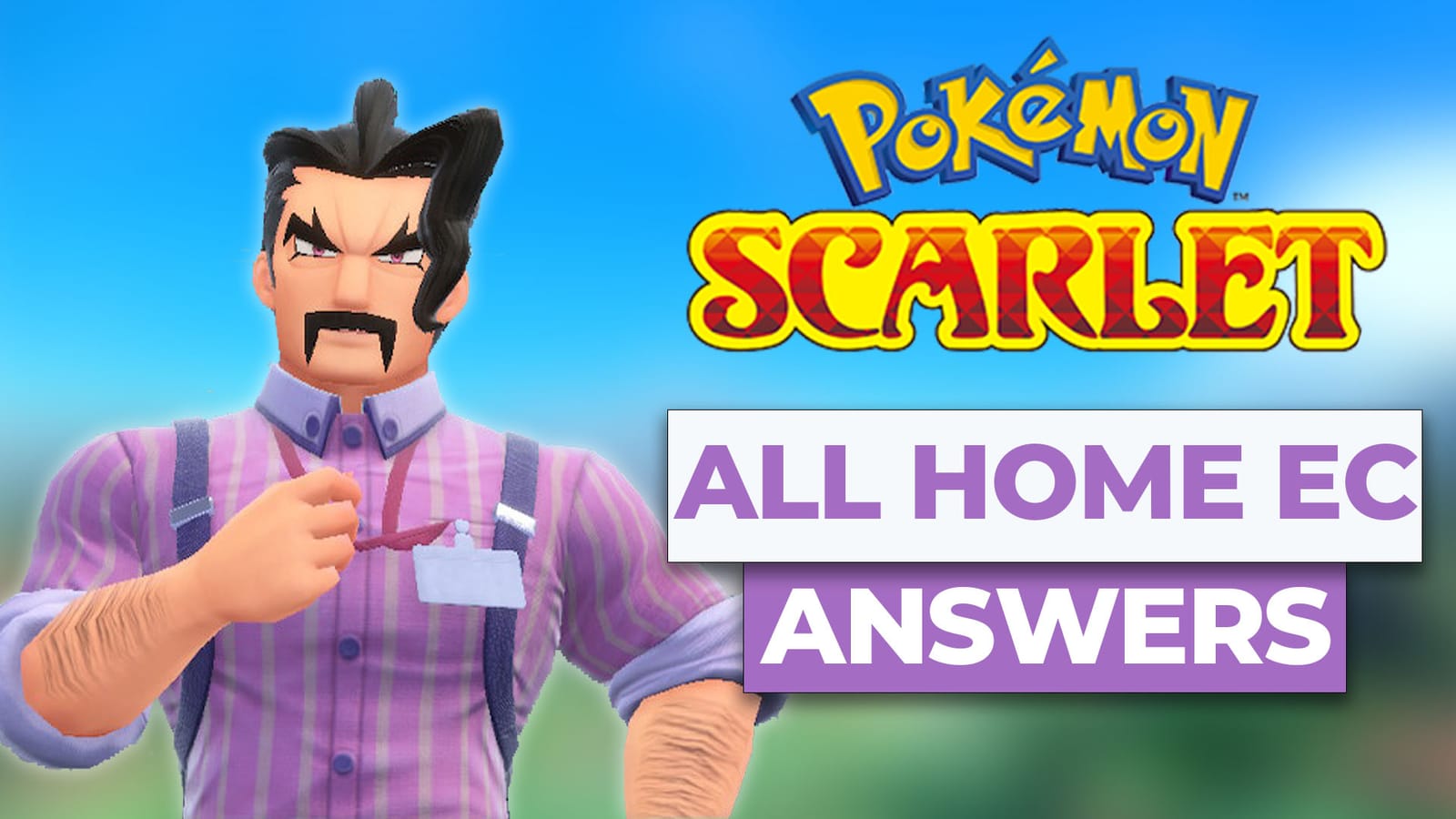 All Home Ec Answers In Pokemon Scarlet & Violet post image