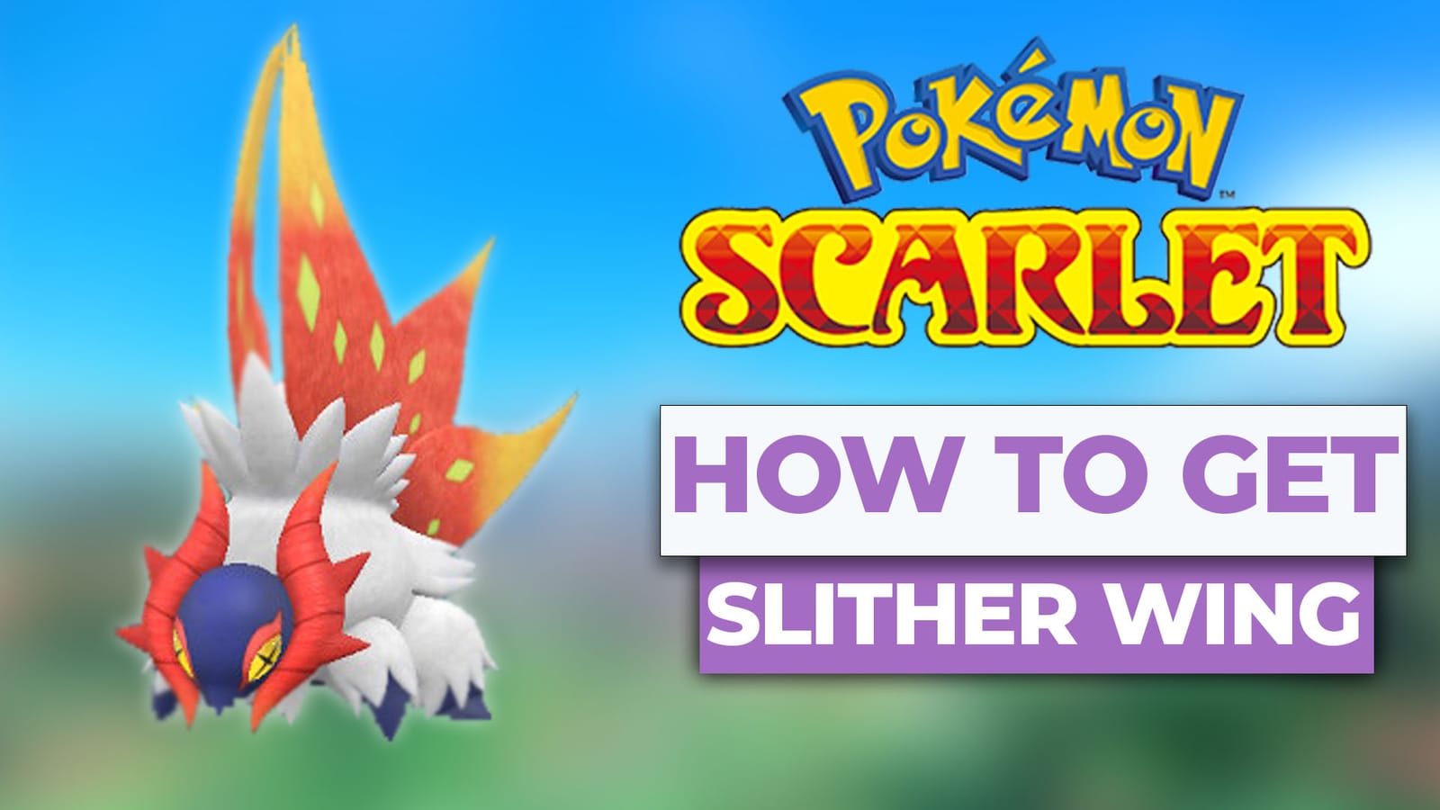 How To Get Slither Wing In Pokemon Scarlet (The Easy Way) post image