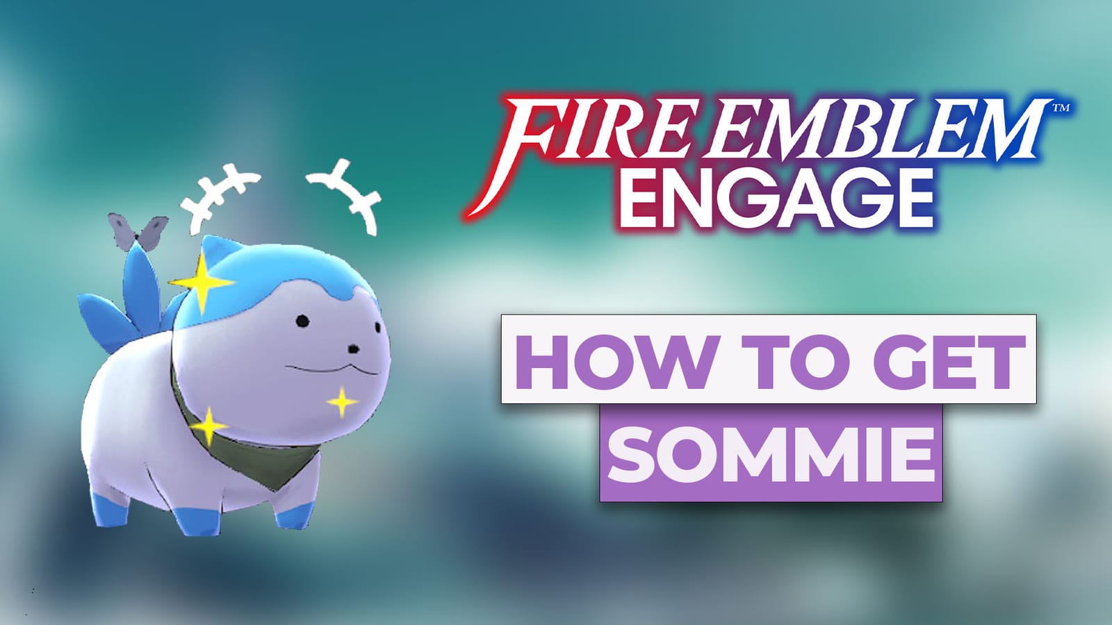 How To Get Sommie In Fire Emblem Engage