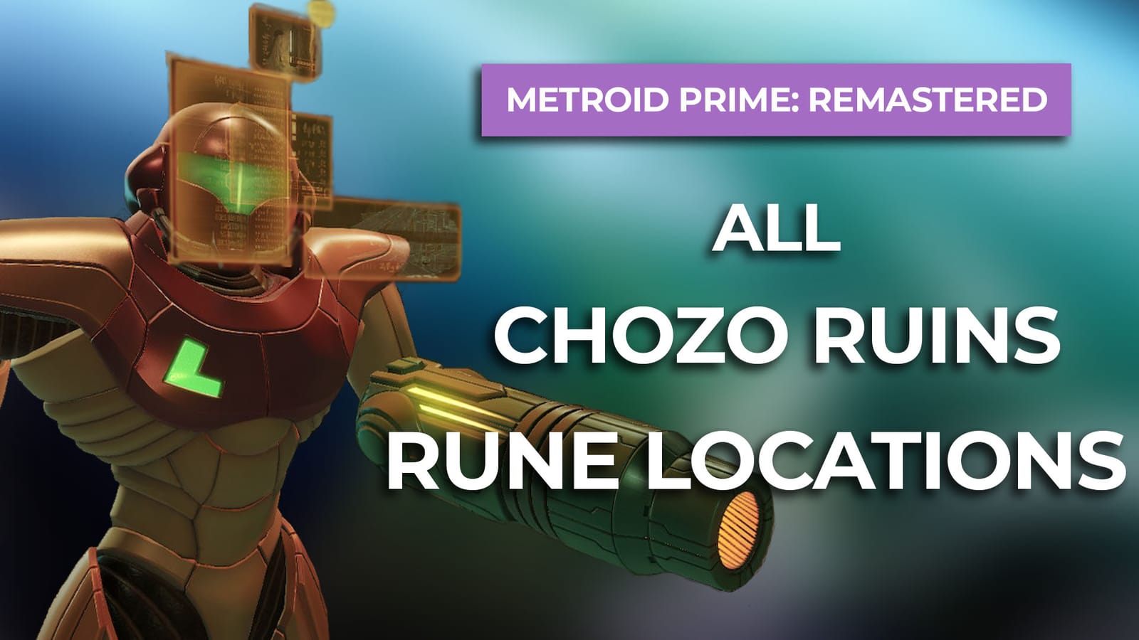 All Chozo Ruins Rune Locations In Metroid Prime Remastered