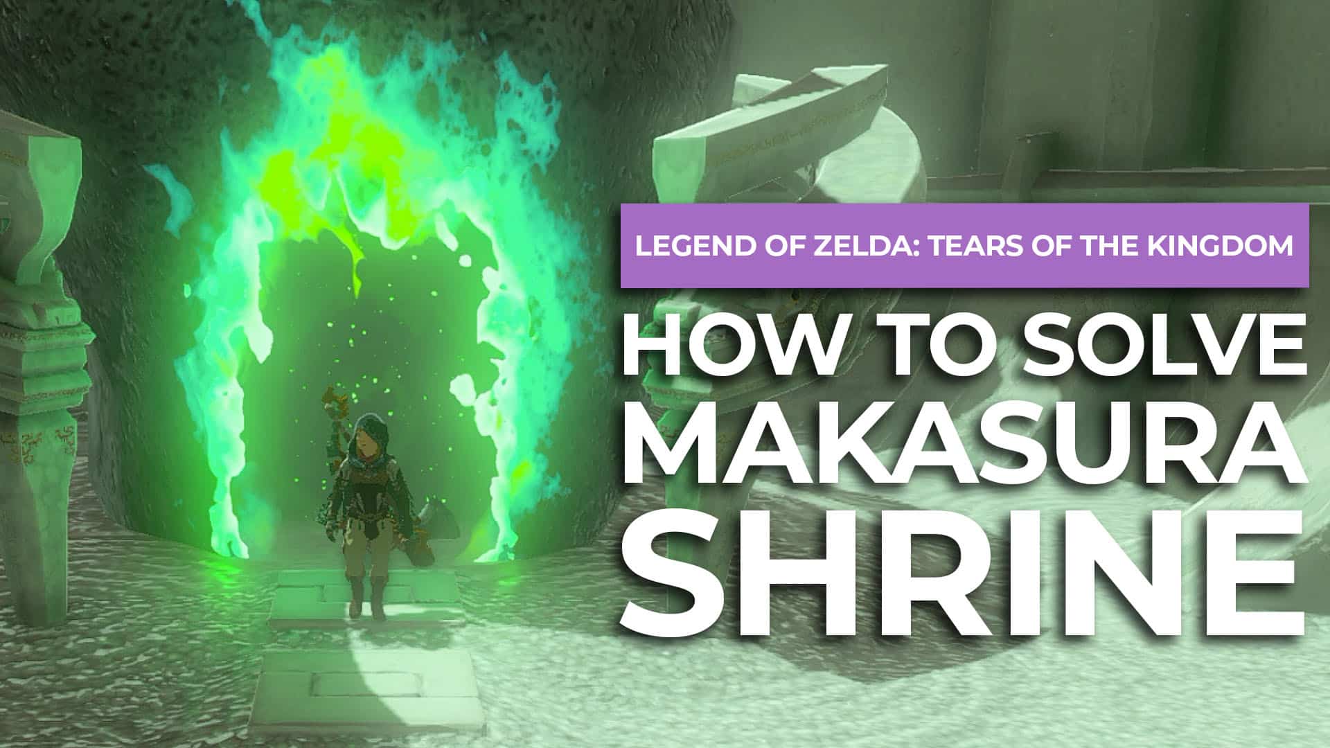 How To Solve Makasura Shrine In Zelda Tears Of The Kingdom post image