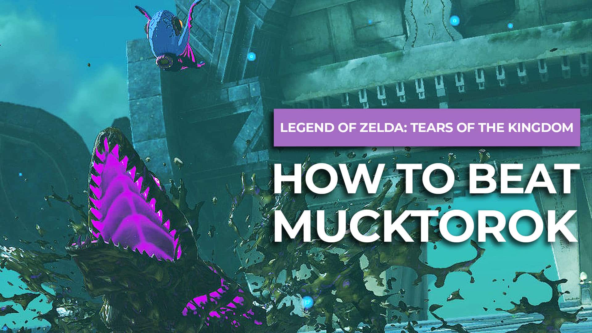 How To Beat Mucktorok (Water Temple) In Zelda Tears Of The Kingdom post image