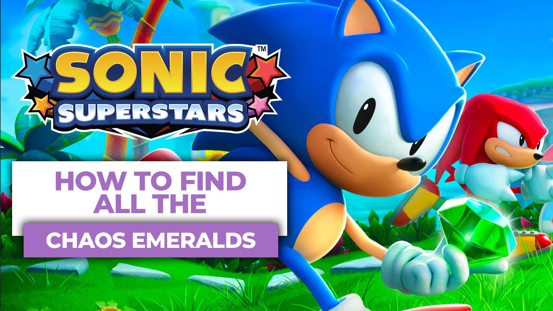 How To Find All The Chaos Emeralds In Sonic Superstars post image