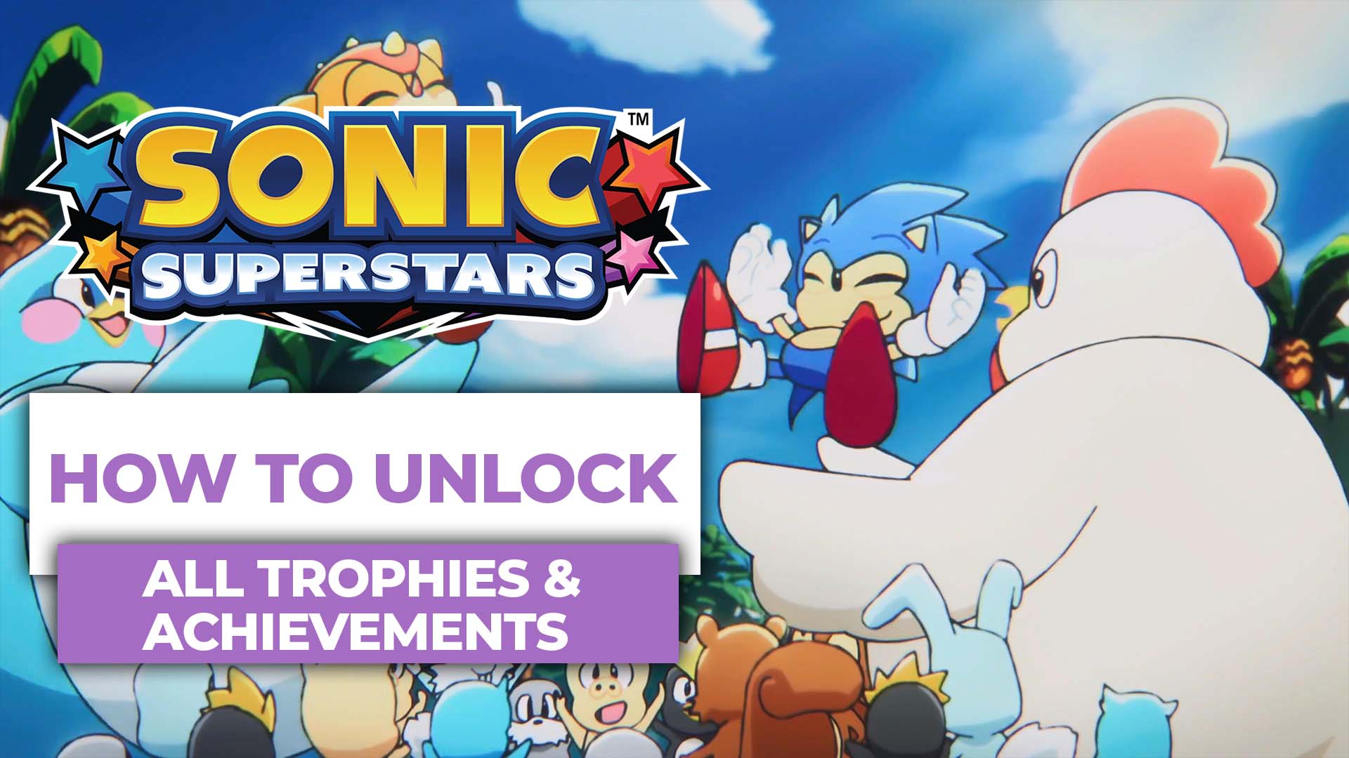 Sonic Superstars Trophy & Achievement Guide post image