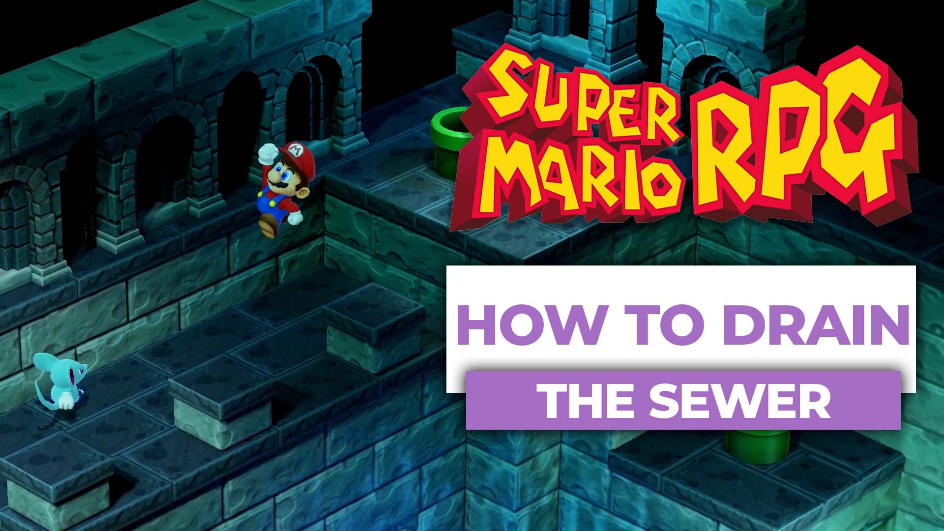 How To Drain The Sewer In Super Mario RPG (The Easy Way)