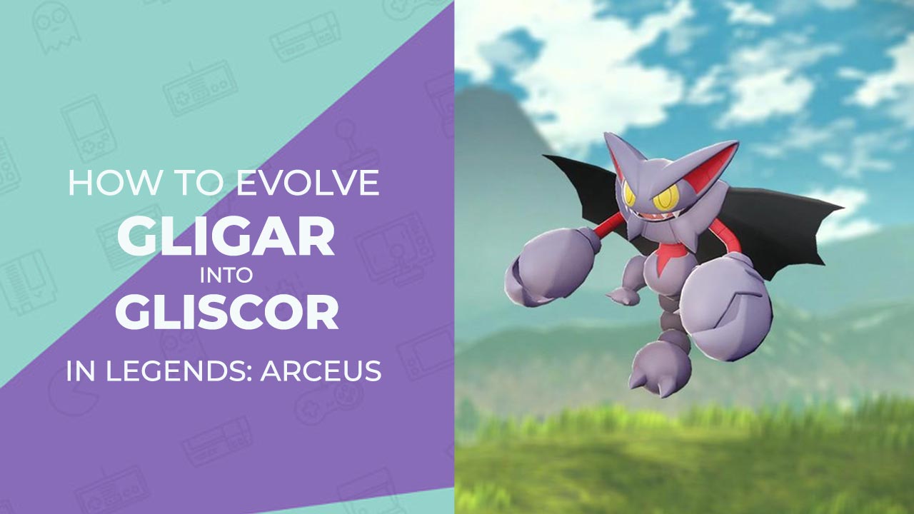 How To Evolve Gligar Into Gliscor In Pokemon Legends: Arceus