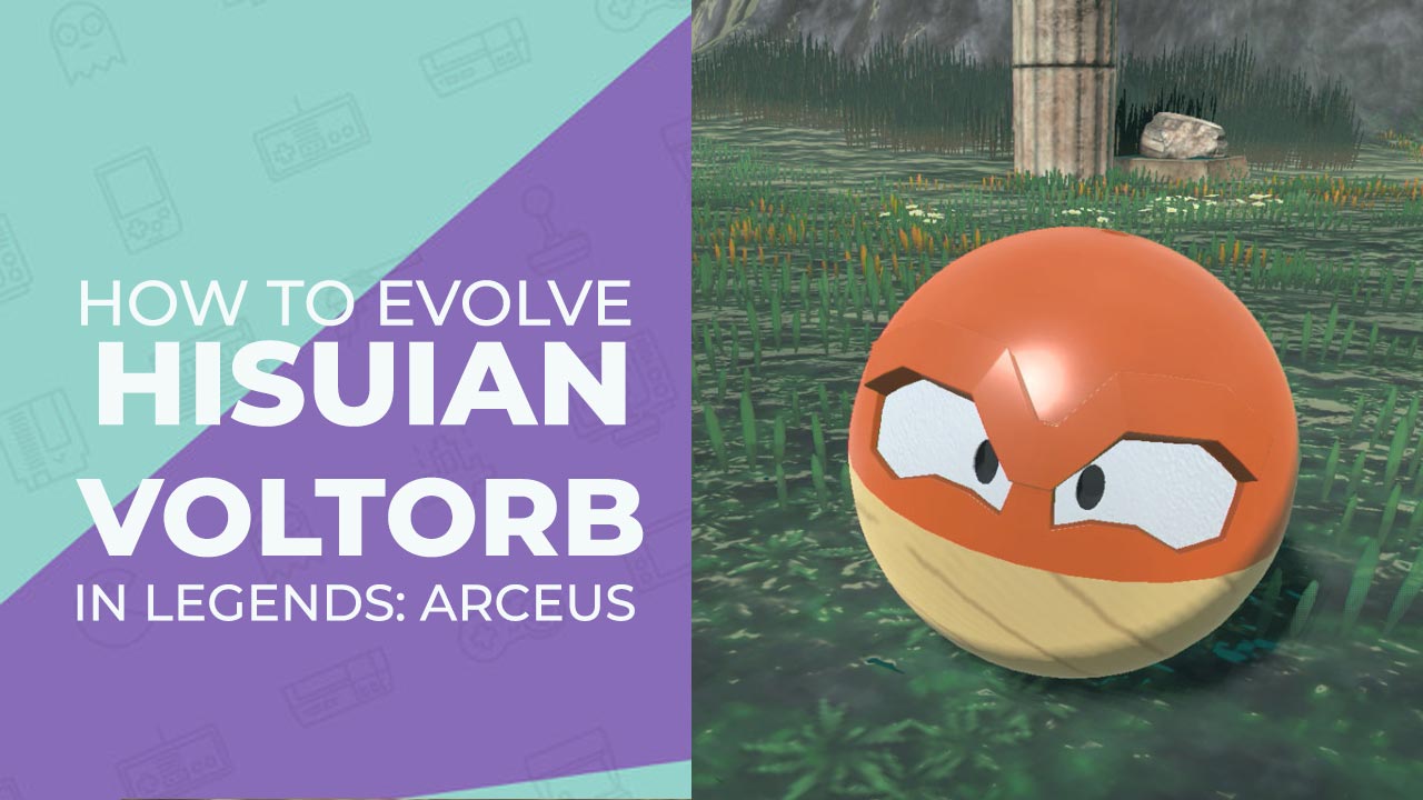 How To Evolve Hisuian Voltorb in Pokemon Legends: Arceus