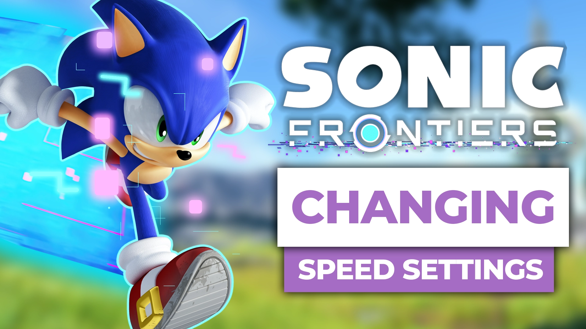 how to change speed settings in sonic frontiers