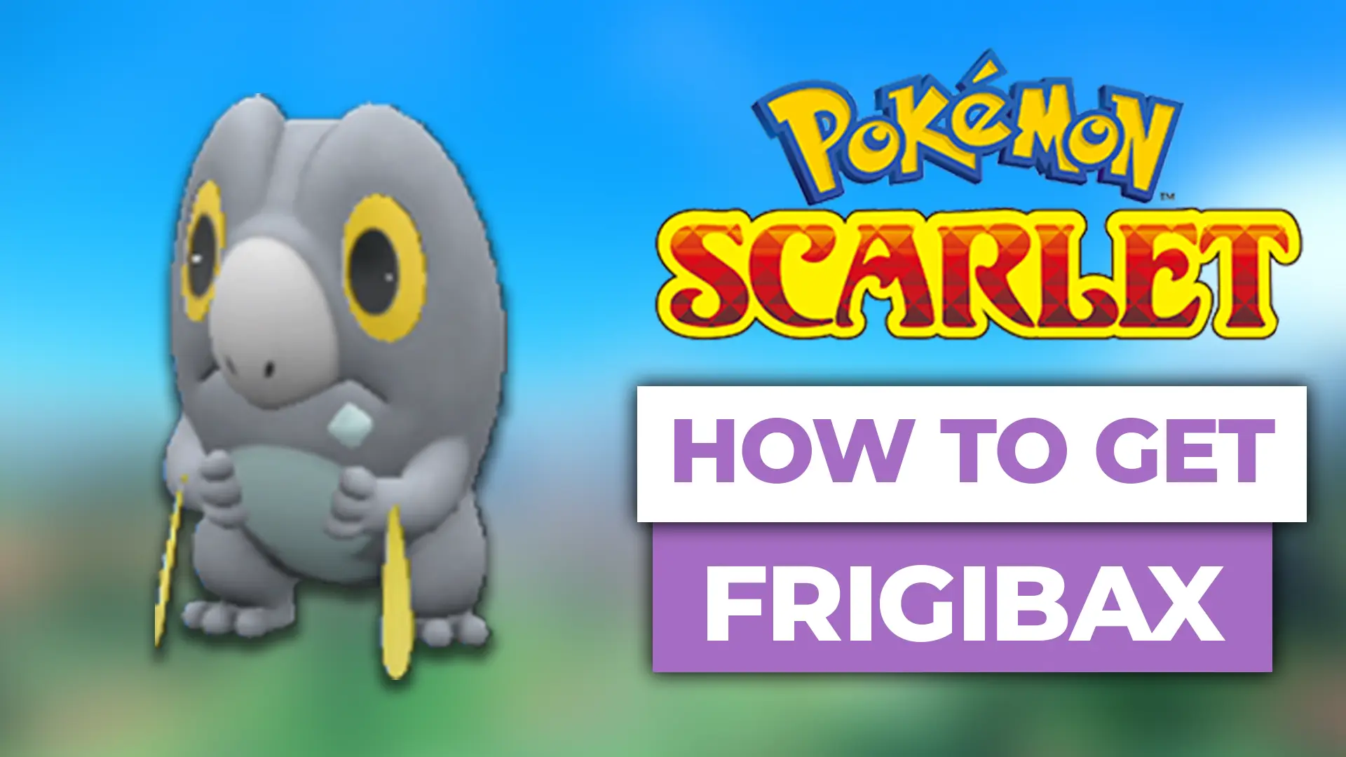 how to get frigibax in pokemon scarlet violet
