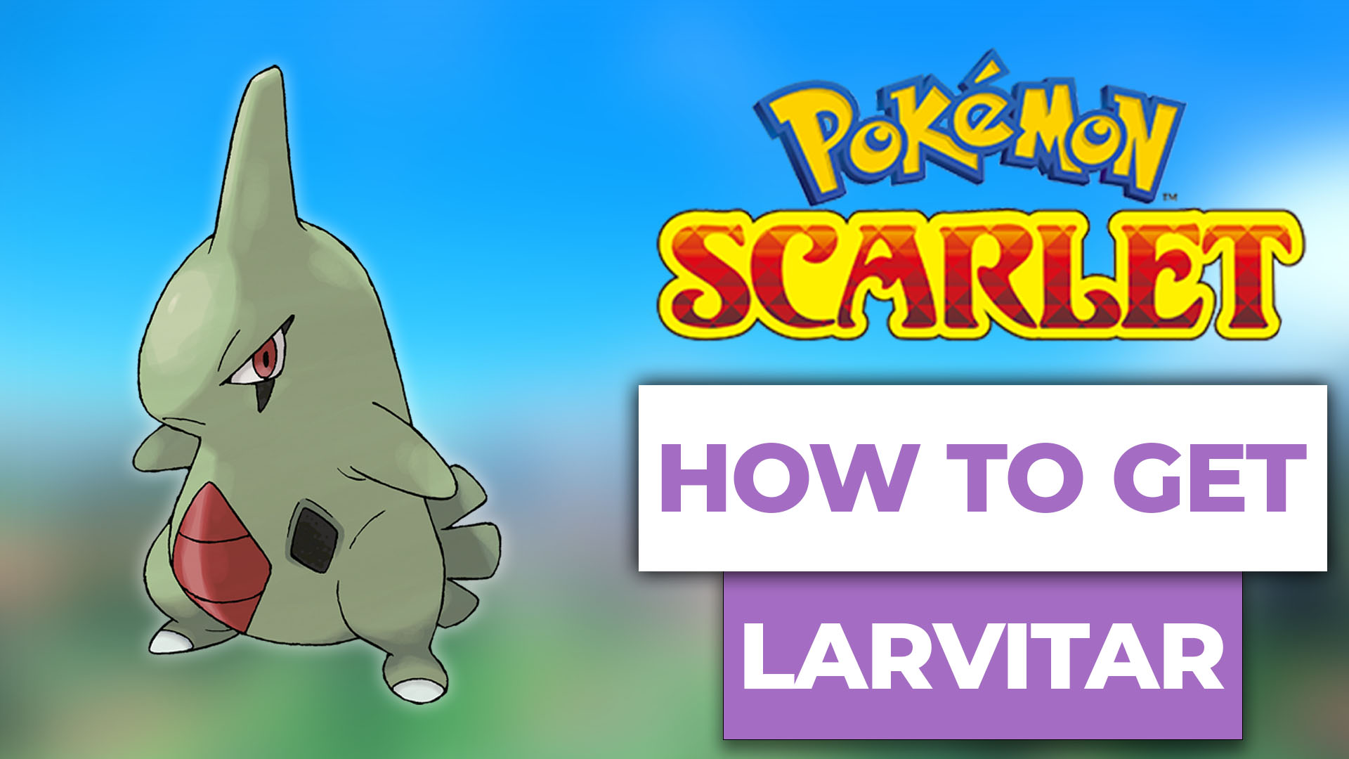 How To Get Larvitar In Pokemon Scarlet (The Easy Way)