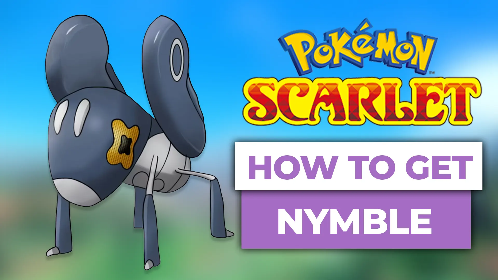 how to get nymble in pokemon scarlet violet