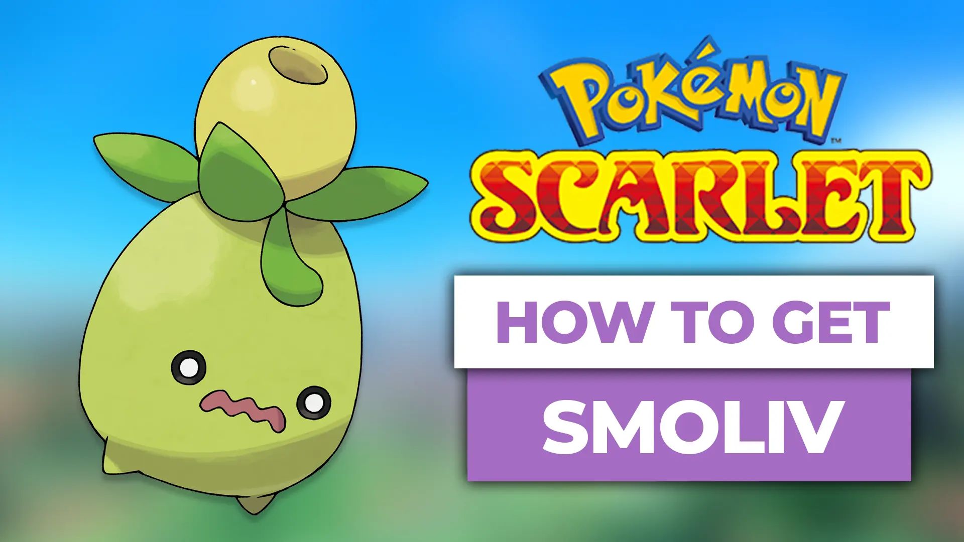 how to get smoliv in pokemon scarlet violet