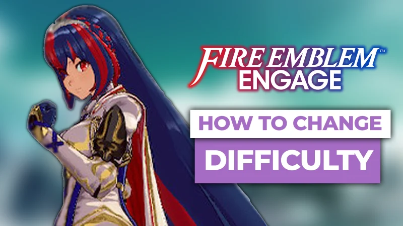 change difficulty fire emblem engage