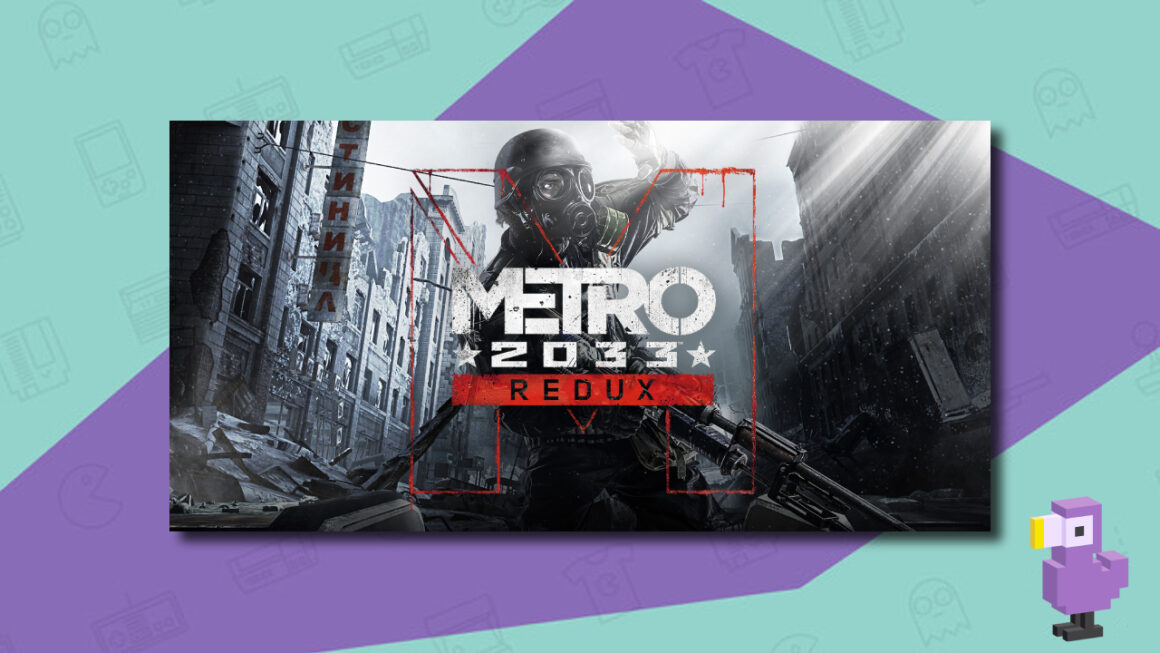 metro 2033 redux games like bioshock