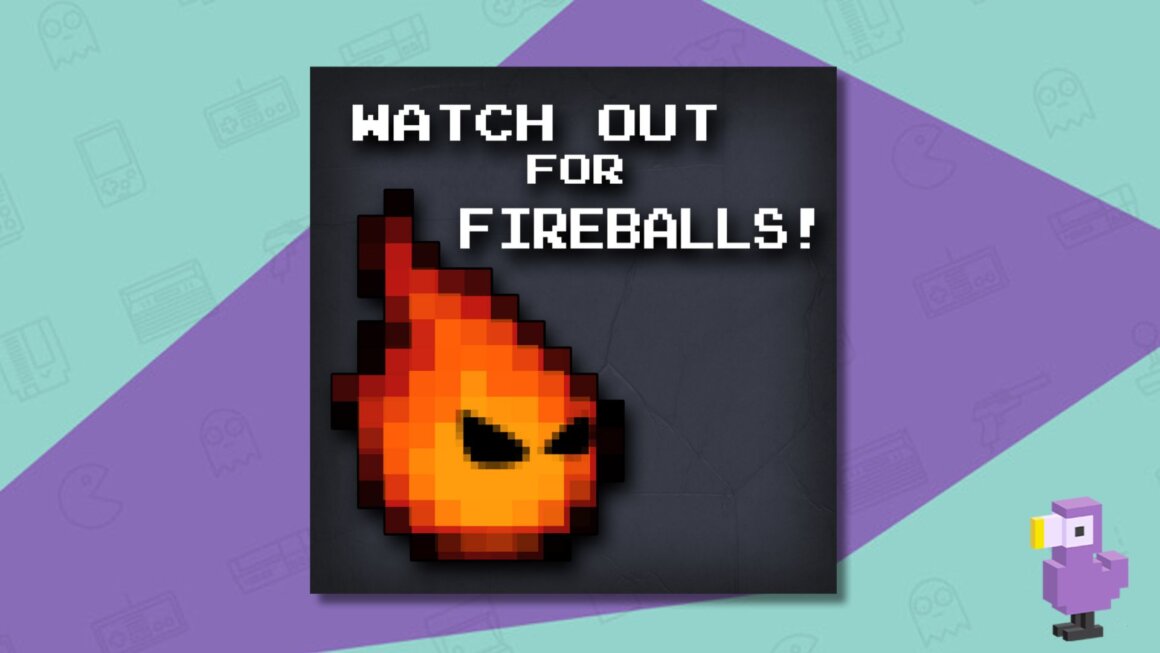 Watch Out For Fireballs!